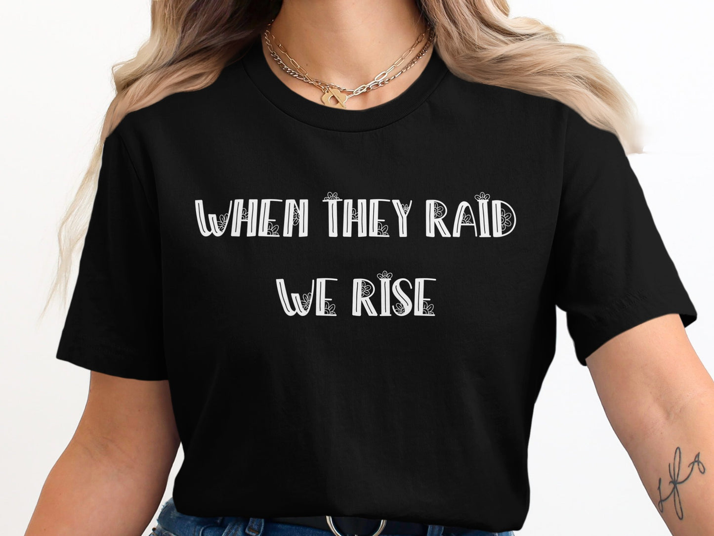 When They Raid We Rise Statement T-shirt product