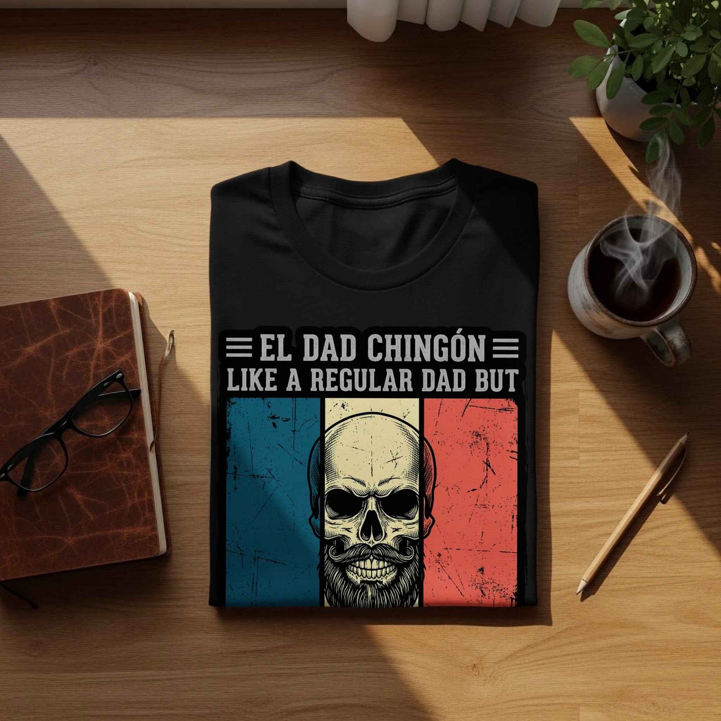 El Dad Chingón T-Shirt | Funny Father's Day Gift El Dad Chingón - Father's Day Cool Dad T-Shirt