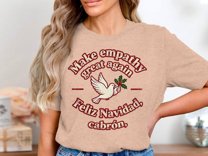Make Empathy Great Again Feliz Navidad Shirt