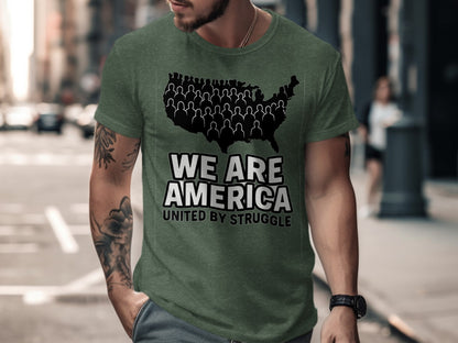 We Are America United By Struggle Graphic T Shirt Product