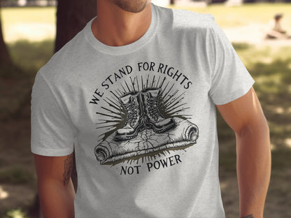 We Stand for Rights Not Power Graphic T-Shirt