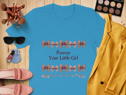 Forever Your Little Girl Graphic T-Shirt product