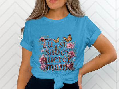 Tu Si Sabes Querer Mama Graphic Apparel product