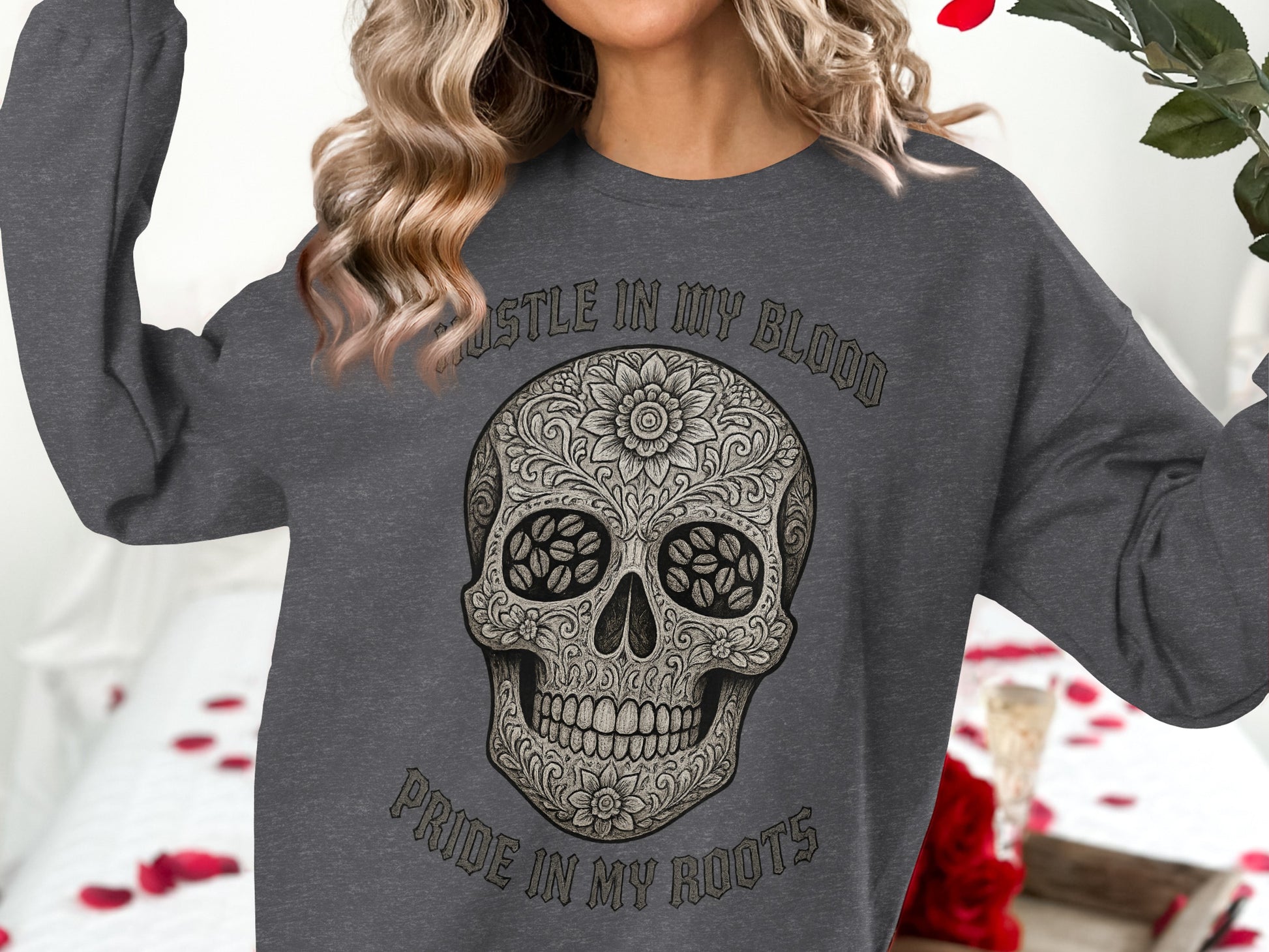 Hustle In My Blood Pride In My Roots sweatshirt