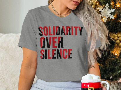 Solidarity Over Silence Graphic Tee