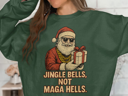Jingle Bells Not Maga Hells themed casual sweater