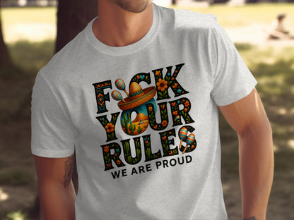 F*ck Your Rules We Are Proud Statement Shirt product