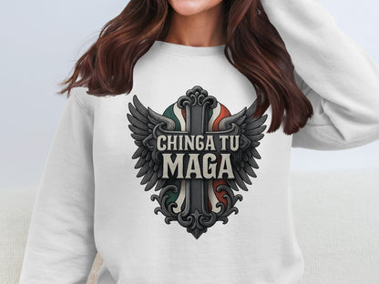 Chinga Tu Maga Bold Statement Sweatshirt product