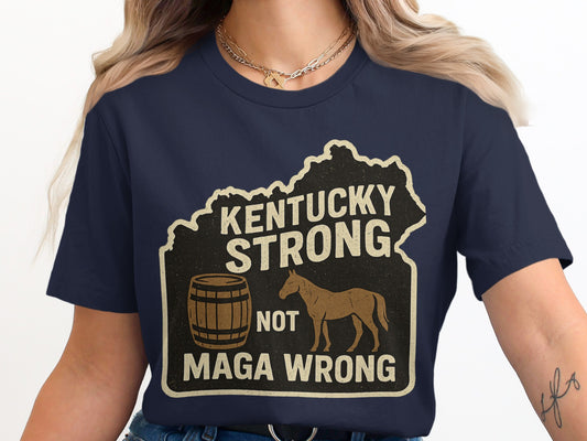 Kentucky Strong Not Maga Wrong Graphic Tee product type