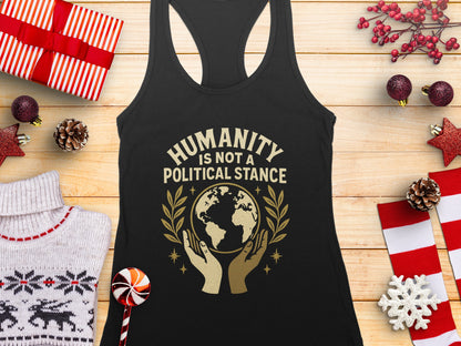 Humanity Is Not A Political Stance Tank Top