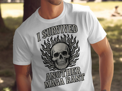 I Survived Another MAGA Rant Skull Graphic T-shirt