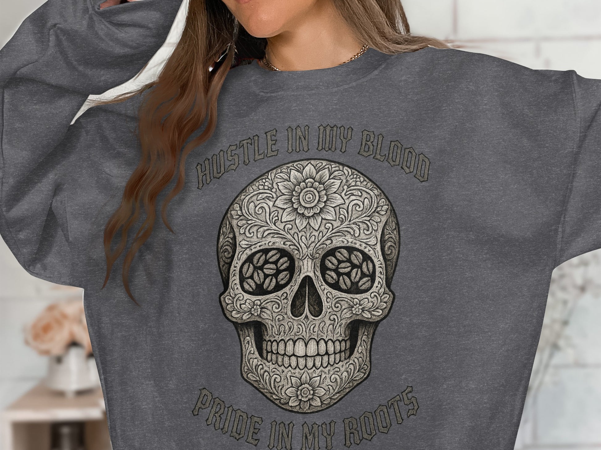 Hustle In My Blood Pride In My Roots sweatshirt