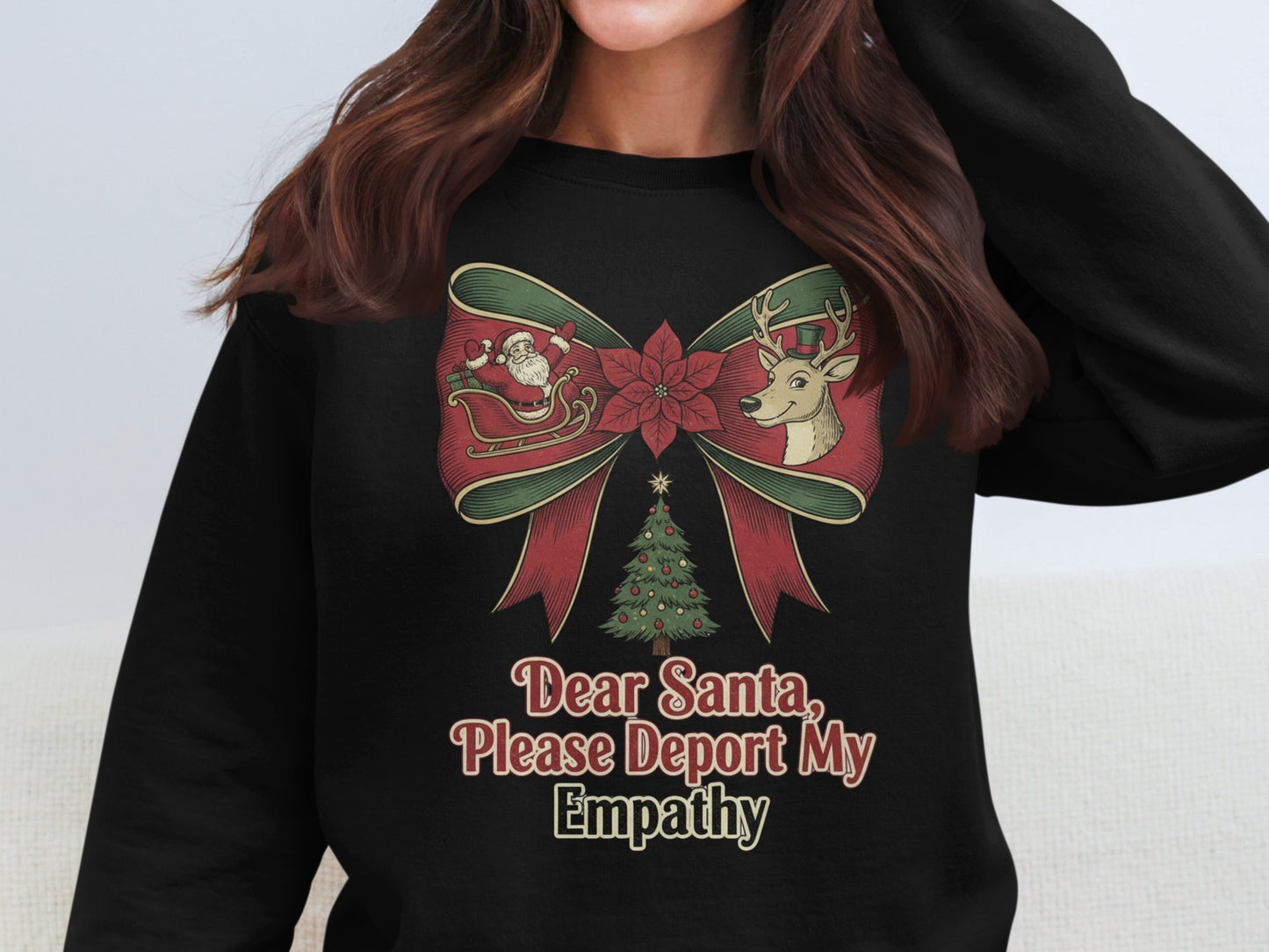 Dear Santa Please Deport My Empathy Sweatshirt
