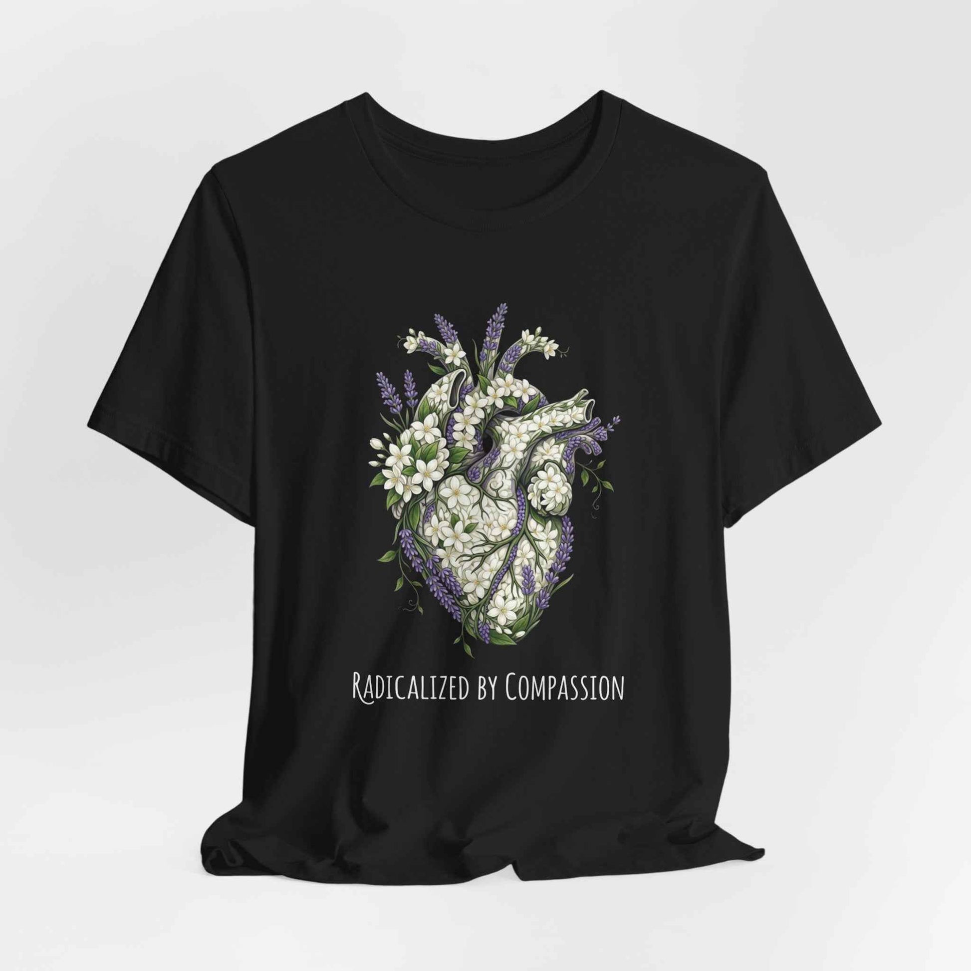 Botanical Anatomical Heart T-Shirts, Radicalized By Compassion Tee, Floral Lavender Jasmine Design, Empathy Kind Spirit Gift