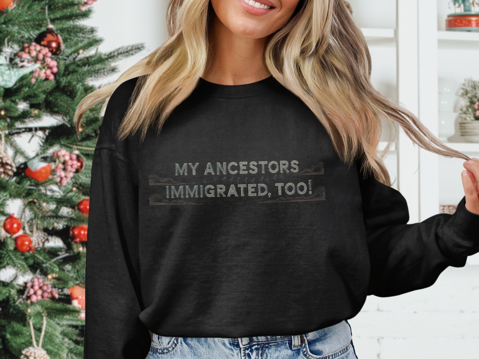 My Ancestors Immigrated Too Sweatshirt product
