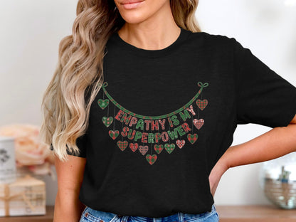 Empathy Is My Superpower Heart Shirt Product