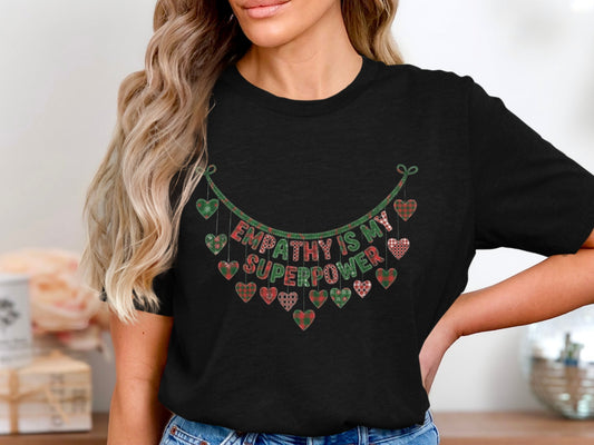 Empathy Is My Superpower Heart Shirt Product