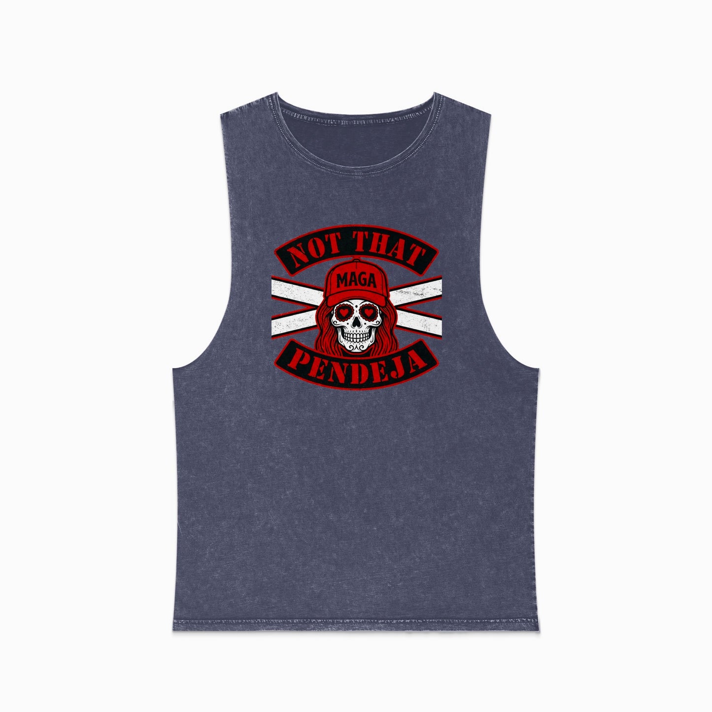 Dark blue muscle tee with red and white "NOT THAT PENDEJA" skull graphic.