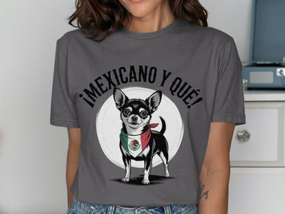 ¡Mexicano y Qué! Chihuahua T-Shirt product