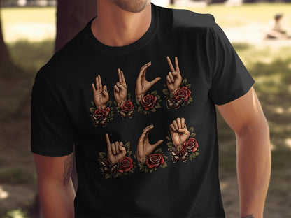 Sign Language Symbols with Roses and Butterflies Shirt