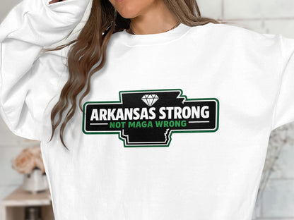 Arkansas Strong Not MAGA Wrong Statement Shirt