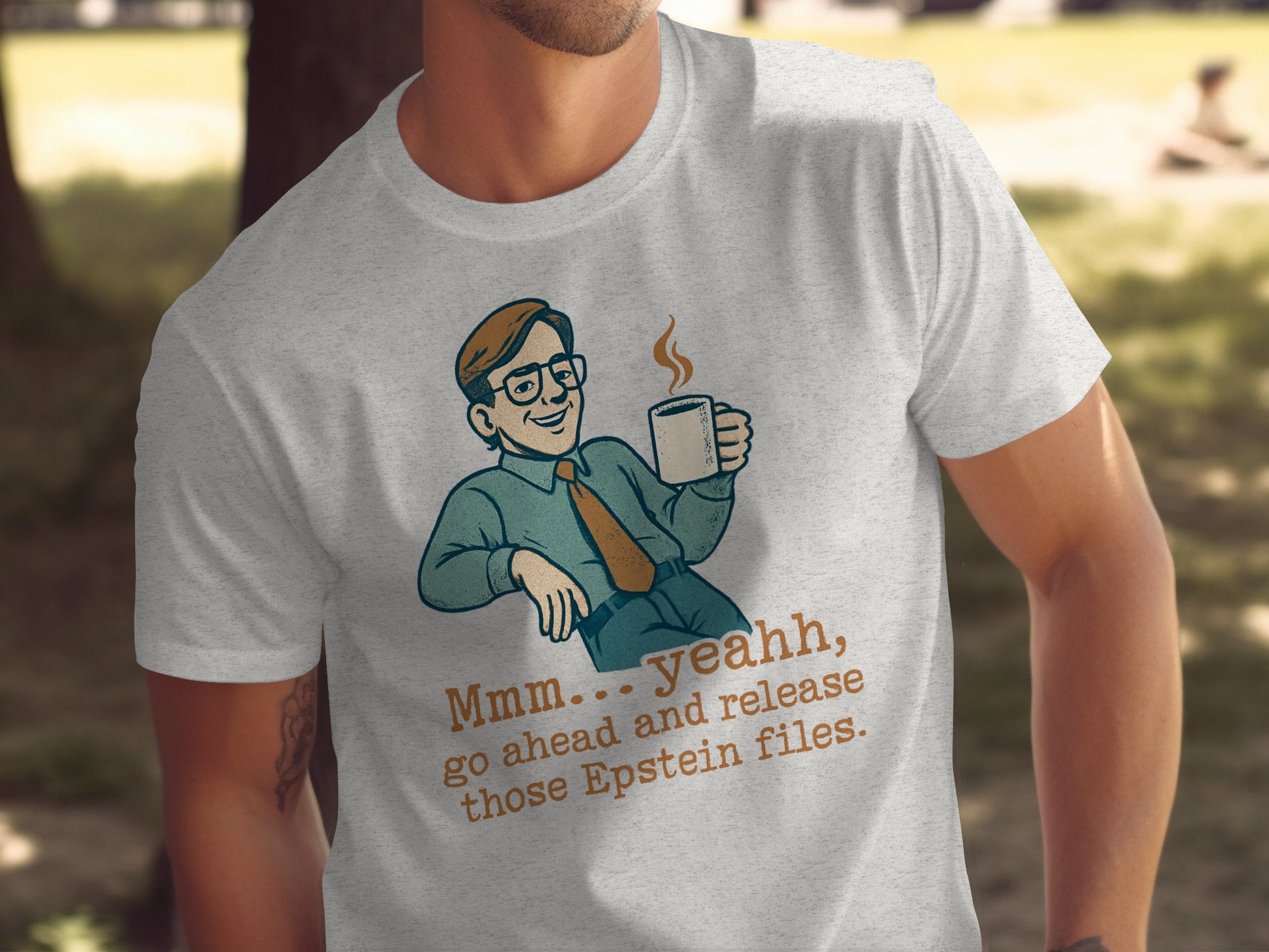 Mmm yeahh go ahead and release those Epstein files product type