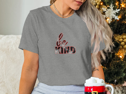 Be Kind Graphic Tee with Christmas Theme