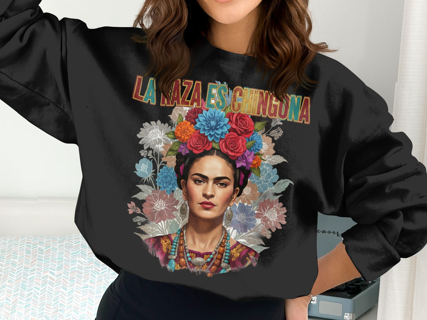 La Raza Es Chingona Floral Art Sweatshirt