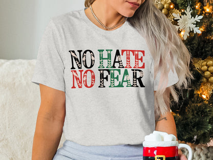 No Hate No Fear Inspirational Message Shirt