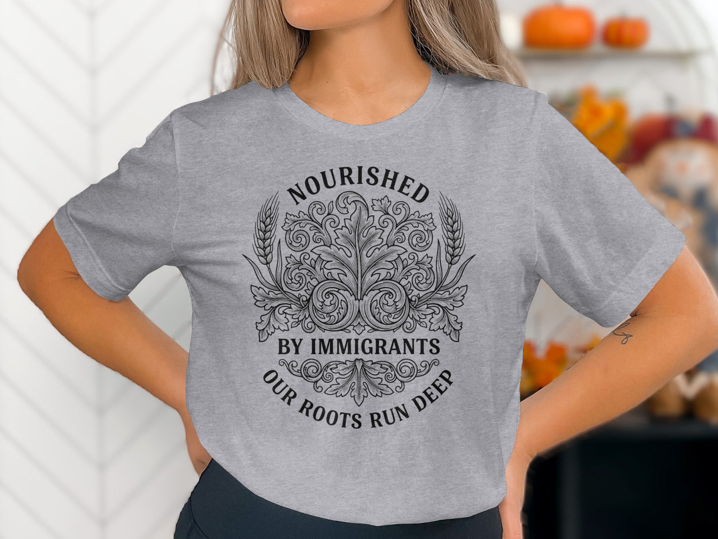 Nourished By Immigrants Our Roots Run Deep Shirt