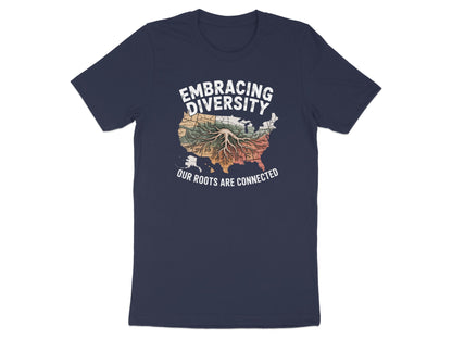 Embracing Diversity Our Roots Are Connected t-shirt product type