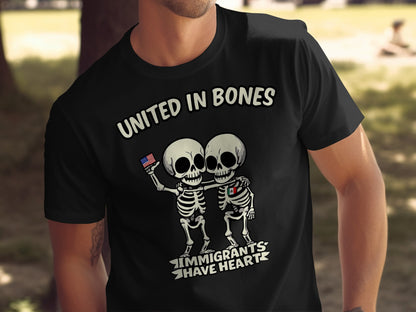 United in Bones Immigrants Have Heart T-shirt product