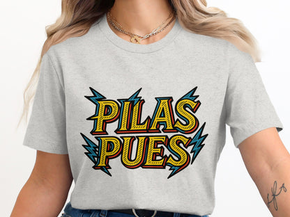 Colorful Pilas Pues Graphic T-Shirt product