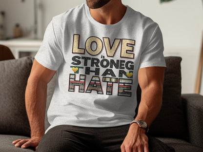 Love is Stronger Than Hate Text Design Shirt product