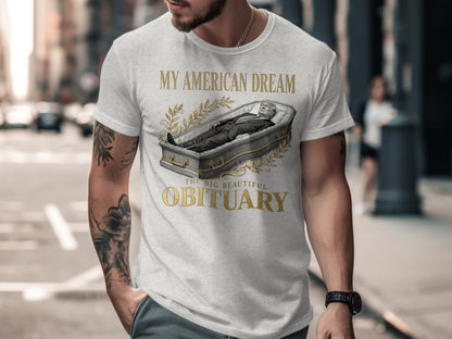 My American Dream The Big Beautiful Obituary product type