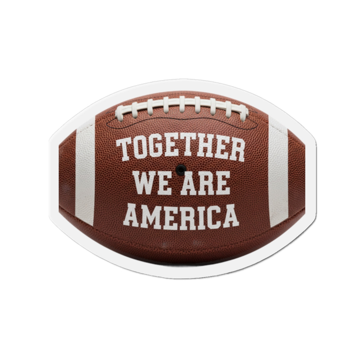 Together We Are America Football Sticker