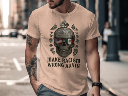 Make Racism Wrong Again Skull Design T-shirt