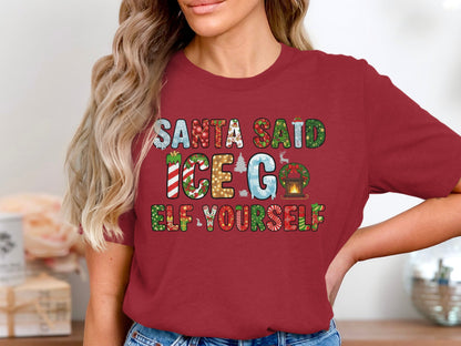 Santa Said Ice Go Elf Yourself T-shirt
