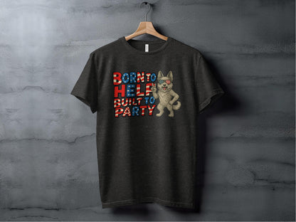 Born To Help Built To Party Graphic T-Shirt product type