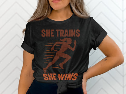 She Trains She Wins Motivational Athletic Shirt