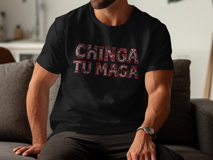 CHINGA TU MAGA Shirt with Bold Statement Design