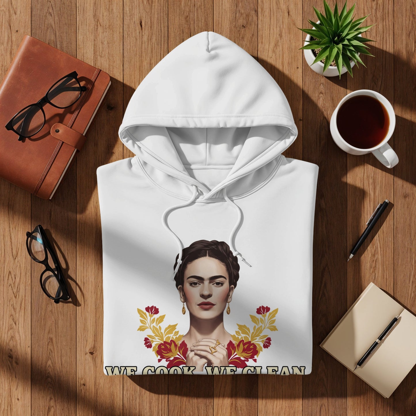 We Cook We Clean Frida Hoodie