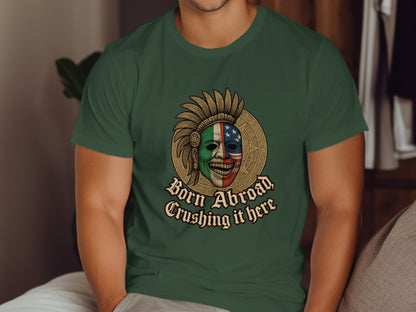 Born Abroad Crushing It Here Graphic Tee product