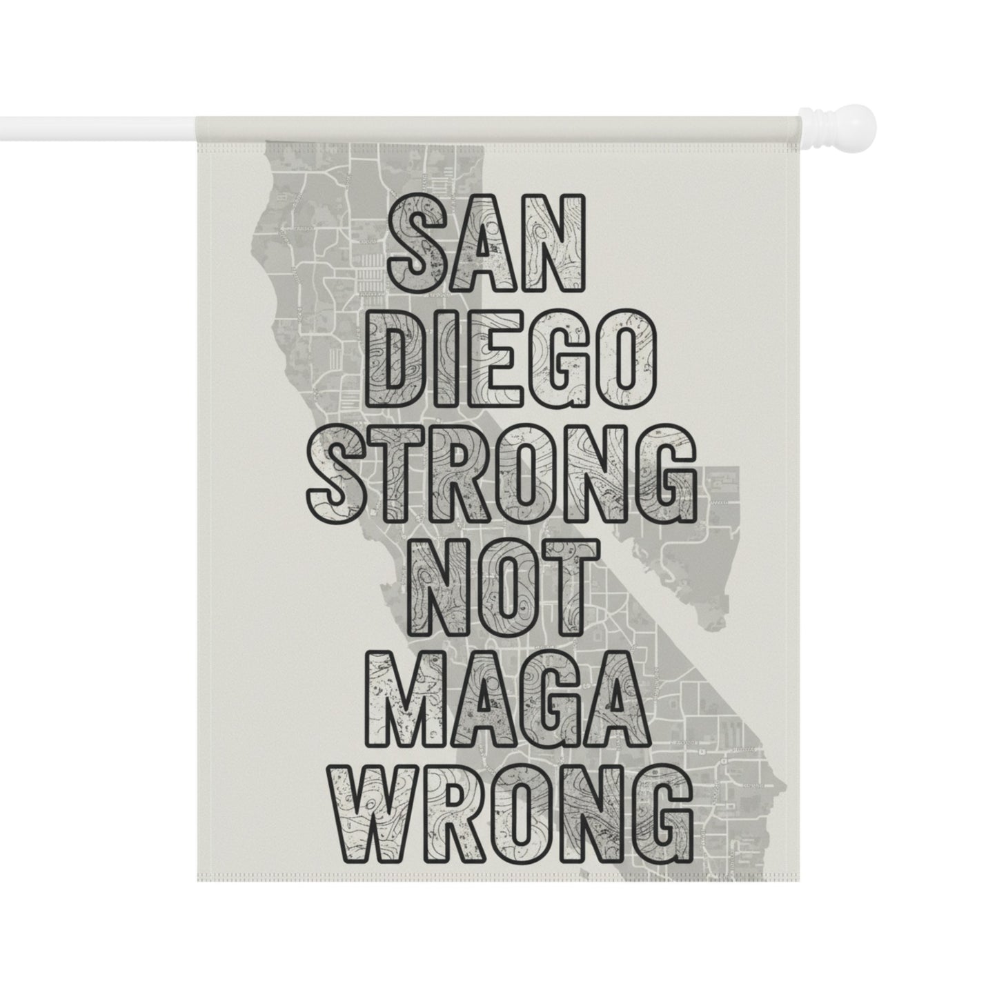 San Diego Strong Not MAGA Wrong Map Art Poster