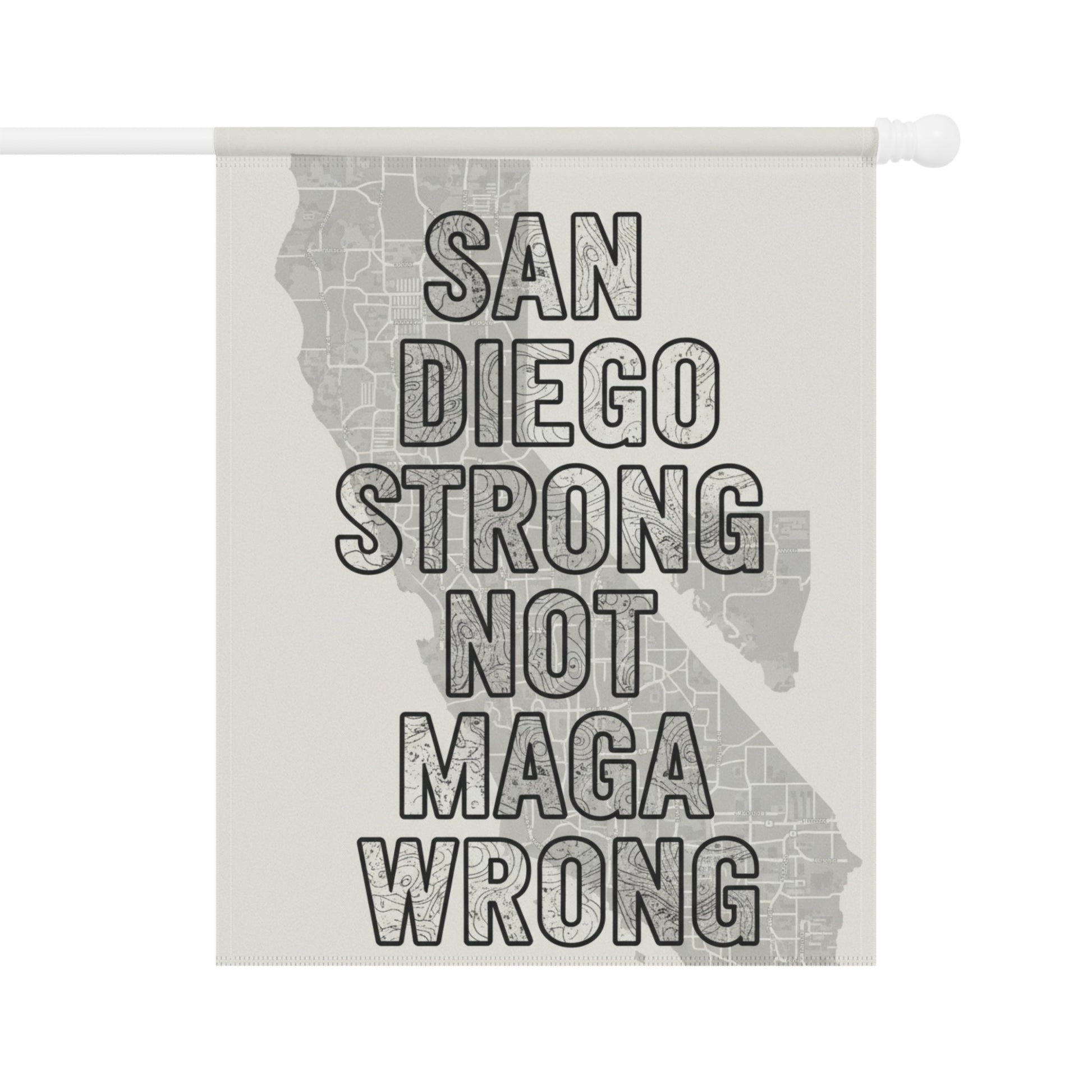 San Diego Strong Not MAGA Wrong Map Art Poster