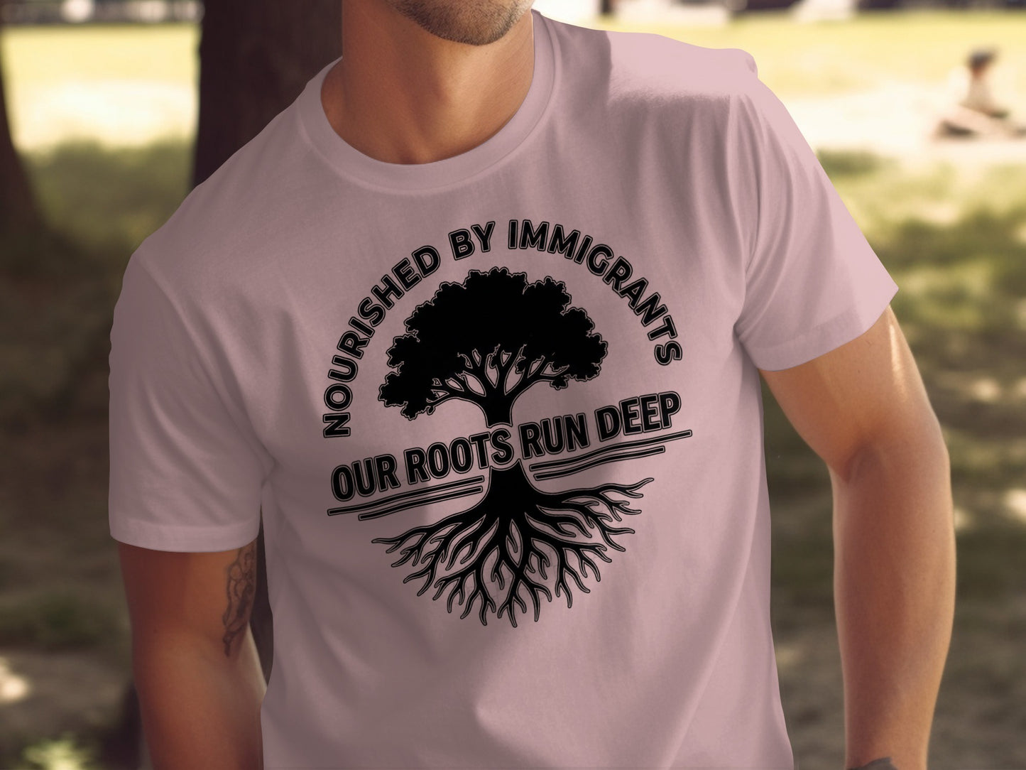 Nourished by Immigrants Our Roots Run Deep T-Shirt