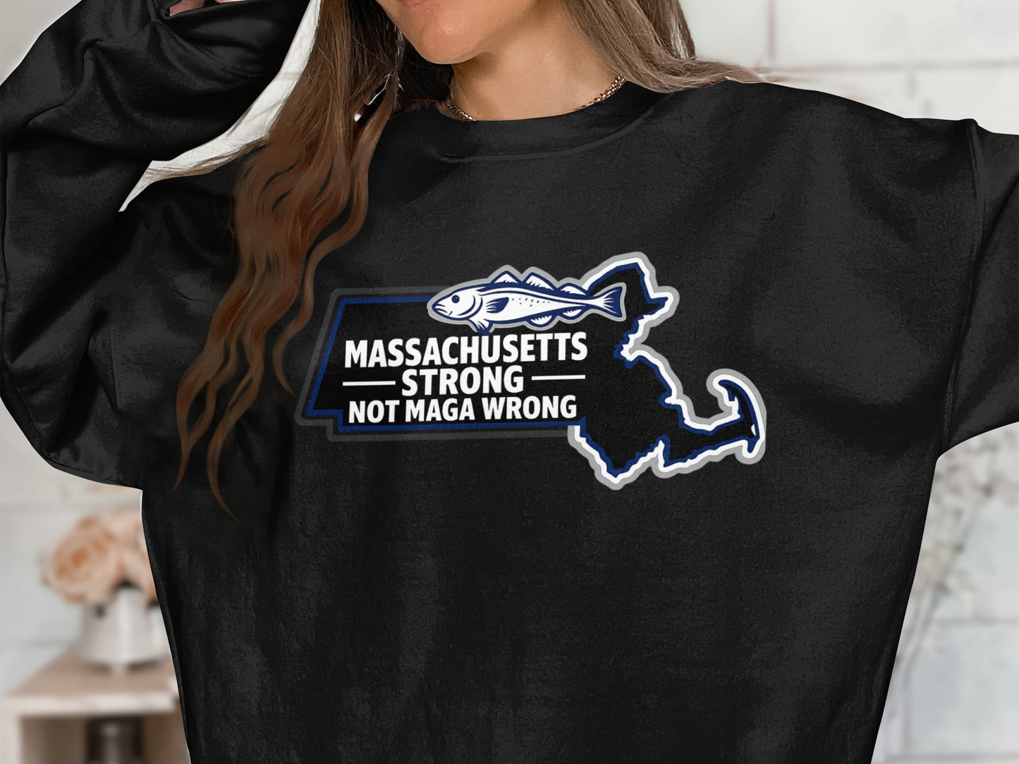Massachusetts Strong Not MAGA Wrong Statement Shirt