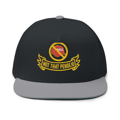Not That Pendejo Embroidery Hat Resist & Protest Funny Hat