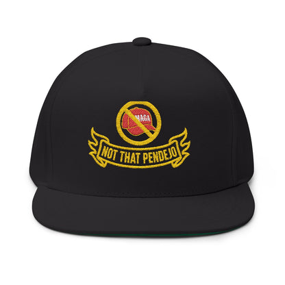 Not That Pendejo Embroidery Hat Resist & Protest Funny Hat