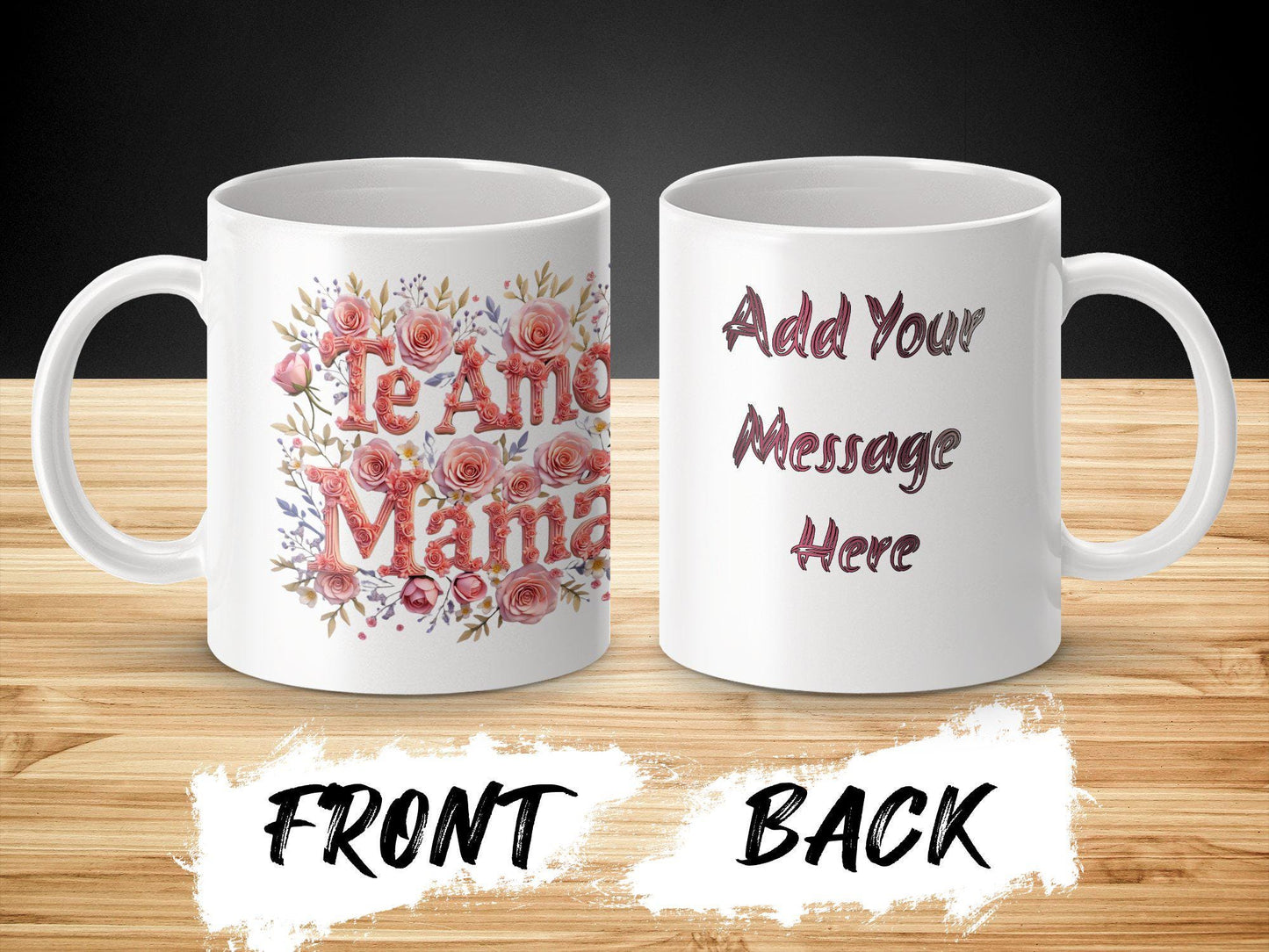 Mom Mug - Customizable Te Amo Mama Coffee Gift for Best Mother
